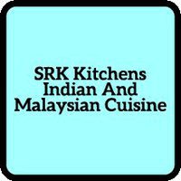 SRK Kitchen’s Indian And Malaysian Cuisine