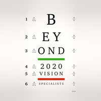 Beyond 2020 Vision Specialists