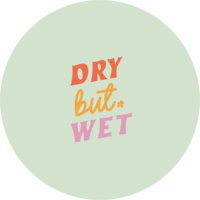 Dry But Wet