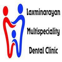 Laxminarayan Multispeciality Dental Clinic and Implant Center