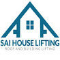 Sai House Lifting 