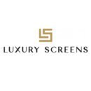 Luxury Screens