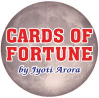 CARDS OF FORTUNE by Jyoti Arora