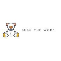 Bubs The Word