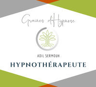 Graines d'Hypnose Adil Sermouh hypnothérapeute Montpellier