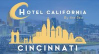 Hotel California by the Sea, Cincinnati