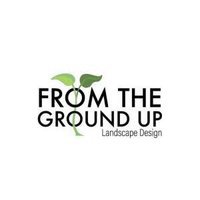 From the Ground Up Landscape Design