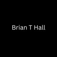 Brian T Hall