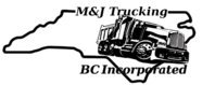M & J Trucking/BC, Incorporated