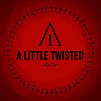 A Little Twisted By Zoe