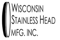 Wisconsin Stainless Heads Mfg