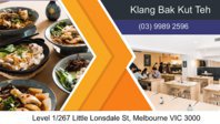 KlangBakKutTeh - Malaysia Restaurant Melbourne, 马来西亚餐厅 ,肉骨茶