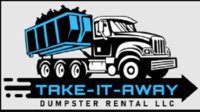 Take It Away Dumpster Rental LLC