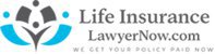 Life Insurance Lawyer Now