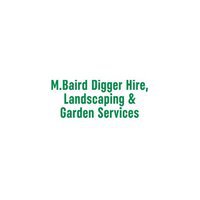 M. Baird Digger Hire and Landscaping Services