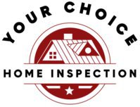 Your Choice Home Inspection, LLC