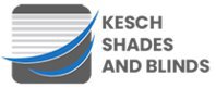 Kesch Shades and Blinds