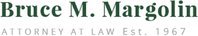 Criminal Defense and Cannabis Licensing Lawyer - Bruce Margolin