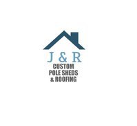 J&R Custom Pole Sheds & Roofing