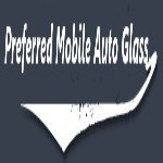 Preferred Mobile Auto Glass