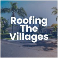 Roofing the Villages