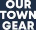 Our Town Gear