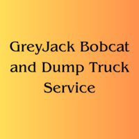 GreyJack Bobcat and Dump Truck Service