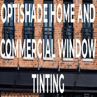 Optishade Home and Commercial Window Tinting