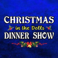 Christmas In The Dells Dinner Show