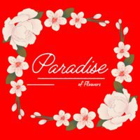 Paradise of Flowers