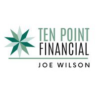 Ten Point Financial, LLC - Advisor: Joe Wilson