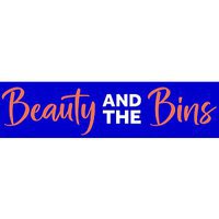 Beauty and The Bins