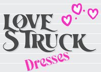 Love Struck Dresses