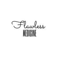 Flawless Medicine