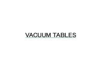 Vacuum Tables