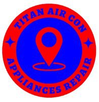 Titan Air Con & Appliance Repair Centre