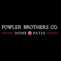 Fowler Brothers Co. Home And Patio