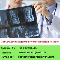 Fortis Hospital Spine Surgeons in India