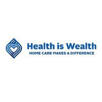 Health is wealth home health agency LLC