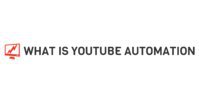 What Is Youtube Automation