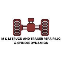 M & M Truck and Trailer Repair LLC & Spindle Dynamics