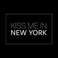 Kiss Me In New York