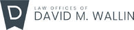 Law Offices of David M. Wallin