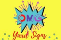 OMG Yard Signs