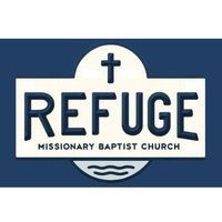 Refuge Missionary BAPTIST Church